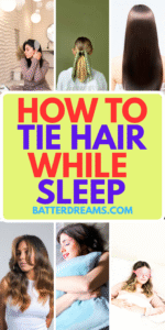 HOW TO HAIR TIE WHILE SLEEP