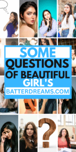 Some Questions Of Beautiful Girls