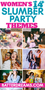 Women's Slumber Party Themes