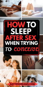 How To Sleep After Sex When Trying To Conceive