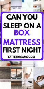 Can You Sleep On A Box Mattress The First Night