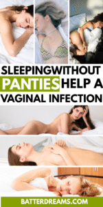 Sleeping Without Panties Help A Vaginal Infection