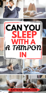 Can You Sleep With A Tampon In 2024