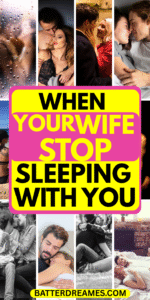 When Your Wife Stops Sleeping With You