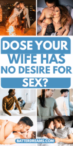Wife Has No Desire For Sex
