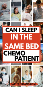 Can I Sleep In The Same Bed As A Chemo Patient