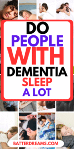 Do People With Dementia Sleep A Lot