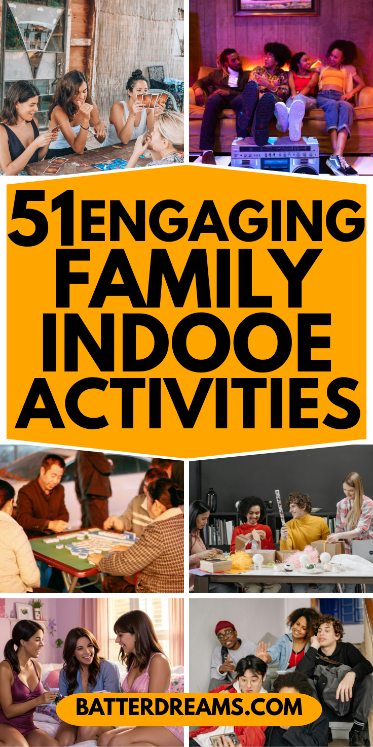 51 Engaging Family Activities Indoors